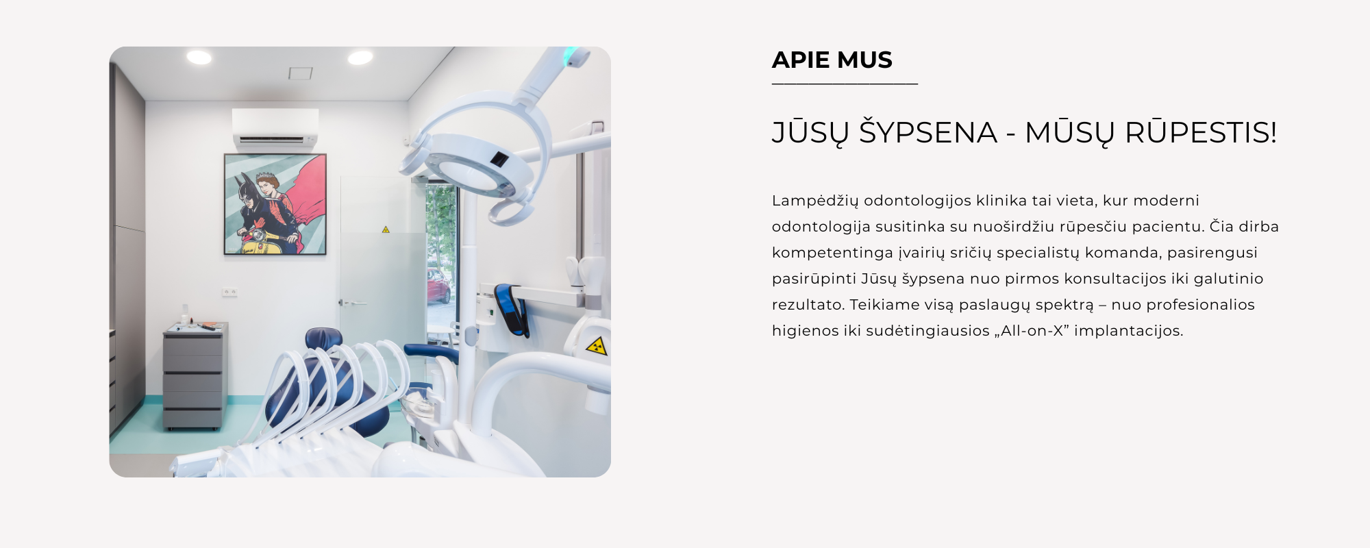 Viskas gražiai jūsų šypsenai